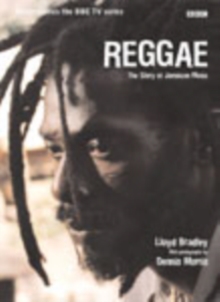 Reggae : The Story of Jamaican Music, Paperback Reggae : The Story of Jamaican Music, Paperback