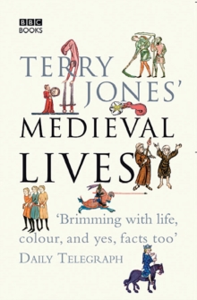 Terry Jones' Medieval Lives, Paperback Book Terry Jones' Medieval Lives, Paperback Book