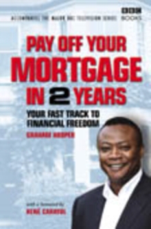 Pay Off Your Mortgage in 2 Years, Hardback Book Pay Off Your Mortgage in 2 Years, Hardback Book