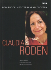 Claudia Roden's Foolproof Mediterranean Cookery, Hardback Book Claudia Roden's Foolproof Mediterranean Cookery, Hardback Book