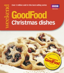 Good Food: Christmas Dishes : Triple-tested Recipes, Paperback Book Good Food: Christmas Dishes : Triple-tested Recipes, Paperback Book