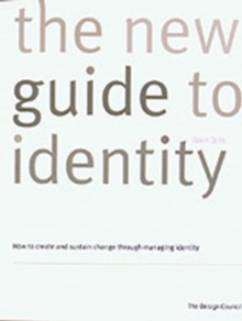 The New Guide to Identity : How to Create and Sustain Change Through Managing Identity, Paperback Book The New Guide to Identity : How to Create and Sustain Change Through Managing Identity, Paperback Book