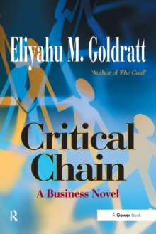 Critical Chain : A Business Novel, Paperback Book Critical Chain : A Business Novel, Paperback Book