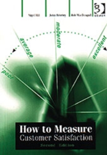 How to Measure Customer Satisfaction, Paperback Book How to Measure Customer Satisfaction, Paperback Book
