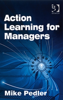 Action Learning for Managers, Paperback Book Action Learning for Managers, Paperback Book