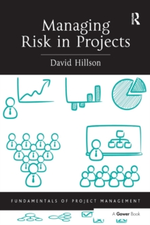 Managing Risk in Projects, Paperback Book Managing Risk in Projects, Paperback Book