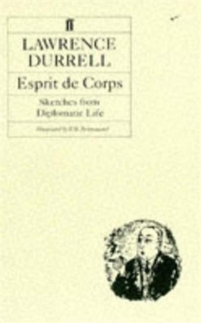 Esprit de Corps : Sketches from Diplomatic Life, Paperback Esprit de Corps : Sketches from Diplomatic Life, Paperback