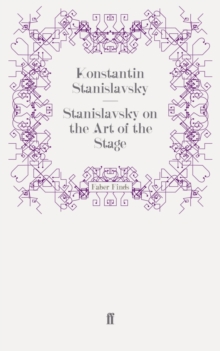 On the Art of the Stage : Translated with an Introduction on Stanislavsky's 'System' by David Magarshack, Paperback Book On the Art of the Stage : Translated with an Introduction on Stanislavsky's 'System' by David Magarshack, Paperback Book