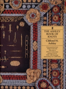 The Ashley Book of Knots, Hardback Book The Ashley Book of Knots, Hardback Book