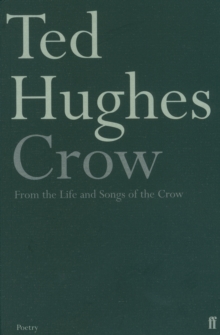 Crow : From the Life and Songs of the Crow, Paperback Crow : From the Life and Songs of the Crow, Paperback
