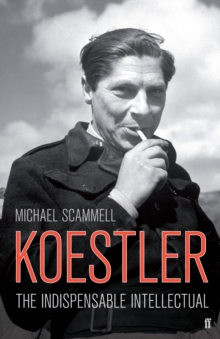 Koestler : The Indispensable Intellectual, Hardback Koestler : The Indispensable Intellectual, Hardback