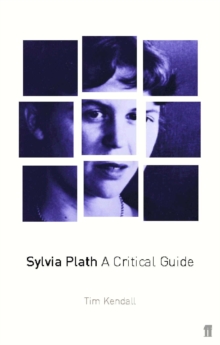 Sylvia Plath : A Critical Guide, Paperback Book Sylvia Plath : A Critical Guide, Paperback Book