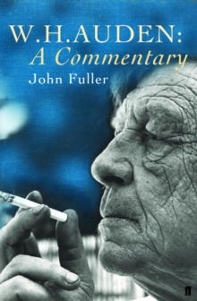 W.H. Auden : A Commentary, Paperback W.H. Auden : A Commentary, Paperback