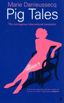 Pig Tales : A Novel of Lust and Transformation, Other printed item Book Pig Tales : A Novel of Lust and Transformation, Other printed item Book
