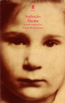 Electra : A New Version by Frank McGuinness, Paperback Electra : A New Version by Frank McGuinness, Paperback