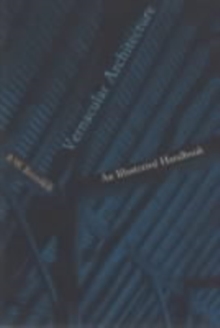 Vernacular Architecture : an Illustrated Handbook, Paperback Vernacular Architecture : an Illustrated Handbook, Paperback