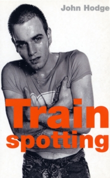 Trainspotting (Film Classics), Paperback Book Trainspotting (Film Classics), Paperback Book