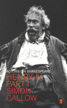 Henry IV (Falstaff) : Actors on Shakespeare, Paperback Henry IV (Falstaff) : Actors on Shakespeare, Paperback