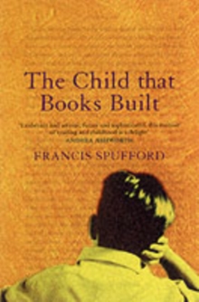 The Child That Books Built, Paperback Book The Child That Books Built, Paperback Book