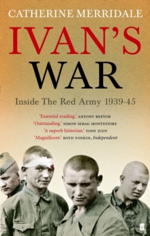 Ivan's War : The Red Army at War 1939-45, Paperback Book Ivan's War : The Red Army at War 1939-45, Paperback Book