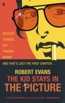 The Kid Stays in the Picture : A Hollywood Life, Paperback Book The Kid Stays in the Picture : A Hollywood Life, Paperback Book