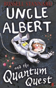 Uncle Albert and the Quantum Quest, Paperback Uncle Albert and the Quantum Quest, Paperback