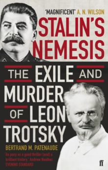 Stalin's Nemesis : The Exile and Murder of Leon Trotsky, Paperback Book Stalin's Nemesis : The Exile and Murder of Leon Trotsky, Paperback Book