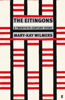 The Eitingons : A Twentieth-Century Story, Hardback The Eitingons : A Twentieth-Century Story, Hardback