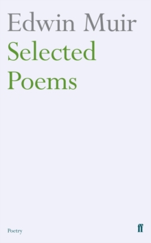 Edwin Muir Selected Poems, Paperback Edwin Muir Selected Poems, Paperback