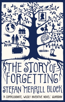 The Story of Forgetting, Paperback Book The Story of Forgetting, Paperback Book