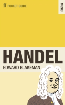 The Faber Pocket Guide to Handel, Paperback The Faber Pocket Guide to Handel, Paperback