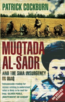 Muqtada Al-Sadr and the Fall of Iraq, Paperback Muqtada Al-Sadr and the Fall of Iraq, Paperback