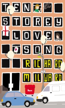 Ten Storey Love Song, Paperback Book Ten Storey Love Song, Paperback Book