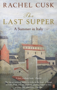 The Last Supper : A Summer in Italy, Paperback Book The Last Supper : A Summer in Italy, Paperback Book