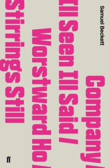 Company / Ill Seen Ill Said / Worstward Ho / Stirrings Still, Paperback Book Company / Ill Seen Ill Said / Worstward Ho / Stirrings Still, Paperback Book