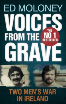 Voices from the Grave : Two Men's War in Ireland, Paperback Voices from the Grave : Two Men's War in Ireland, Paperback