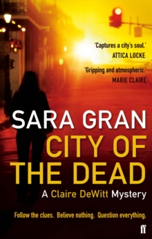 City of the Dead : A Claire Dewitt Mystery, Paperback City of the Dead : A Claire Dewitt Mystery, Paperback