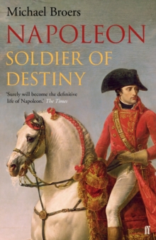 Napoleon : Soldier of Destiny, Paperback Book Napoleon : Soldier of Destiny, Paperback Book