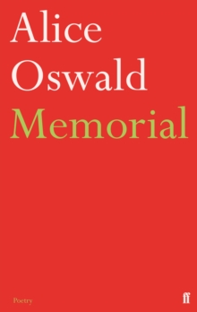 Memorial : An Excavation of the Iliad, Paperback Memorial : An Excavation of the Iliad, Paperback