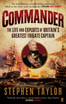 Commander : The Life and Exploits of Britain's Greatest Frigate Captain, Paperback Book Commander : The Life and Exploits of Britain's Greatest Frigate Captain, Paperback Book