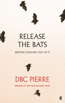 Release the Bats : Writing Your Way Out of it, Paperback Release the Bats : Writing Your Way Out of it, Paperback