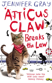 Atticus Claw Breaks the Law, Paperback Book Atticus Claw Breaks the Law, Paperback Book