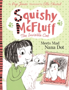 Squishy McFluff: Meets Mad Nana Dot, Paperback Book Squishy McFluff: Meets Mad Nana Dot, Paperback Book