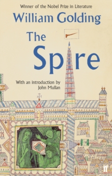 The Spire : With an Introduction by John Mullan, Paperback Book The Spire : With an Introduction by John Mullan, Paperback Book