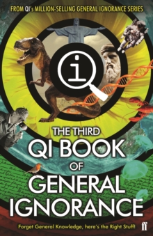 QI: The Third Book of General Ignorance, Paperback QI: The Third Book of General Ignorance, Paperback