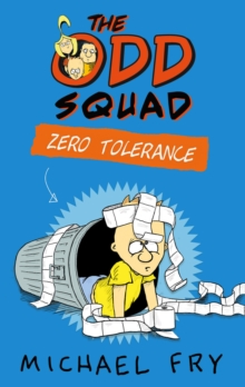 The Odd Squad: Zero Tolerance, Paperback Book The Odd Squad: Zero Tolerance, Paperback Book