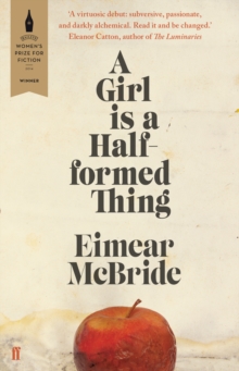 A Girl Is a Half-formed Thing, Paperback Book A Girl Is a Half-formed Thing, Paperback Book