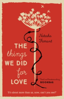 The Things We Did for Love, Paperback The Things We Did for Love, Paperback