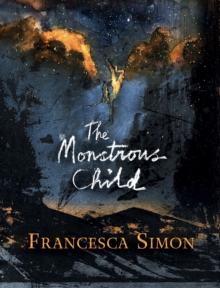 The Monstrous Child, Hardback The Monstrous Child, Hardback