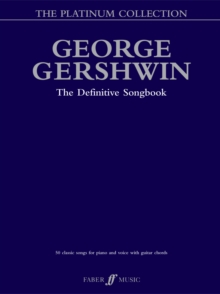 The George Gershwin Platinum Collection : (Piano/ Vocal/ Guitar), Paperback Book The George Gershwin Platinum Collection : (Piano/ Vocal/ Guitar), Paperback Book